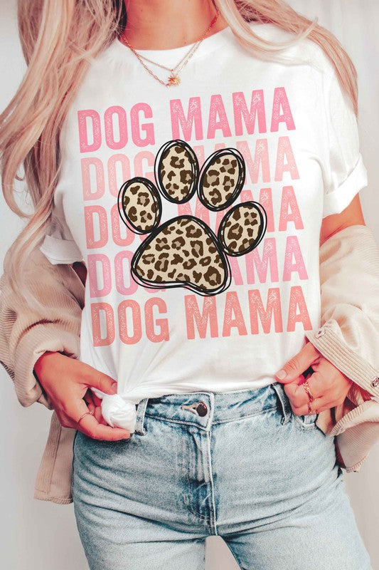 Unisex Sizing Shoulder Taping Side-Seamed Pre-Shrunk Crew Neck Short Sleeves Dog Mama Written 5 times in a block across front of tee. Big leopard paw print in center