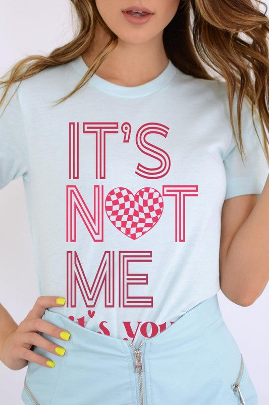 It’s Not Me Graphic Tee