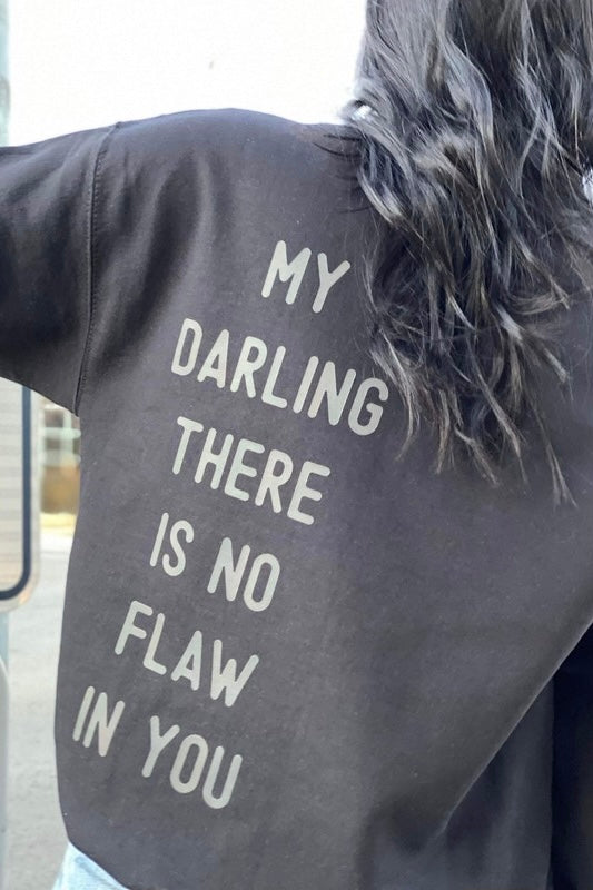 Darling, There Is No Flaw In You Sweatshirt Curves