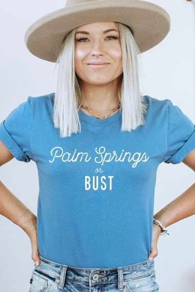 Curves Palm Springs or Bust Graphic Tee